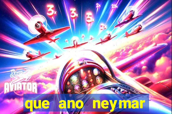 que ano neymar saiu do santos